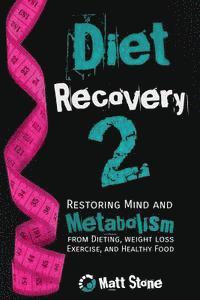 Matt Stone - Diet Recovery 2, Häftad. Tillgänglighet: Lägg i varukorg