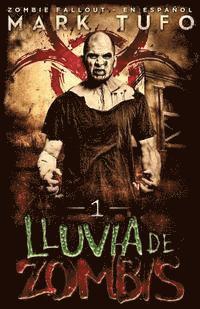 Mark Tufo - Lluvia De Zombis, Häftad
