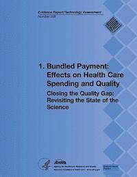 Agency for Healthcare Resea And Quality, U. S. Department of Heal Human Services - 1. Bundled Payment: Effects on Health Care Spending and Quality: Closing the Quality Gap: Revisiting the State of the Science (Evidence Re, Häftad. Tillgänglighet: Lägg i varukorg