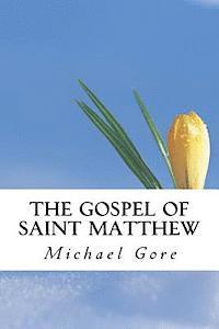 Samuel Henry Hooke, Michael Gore - The Gospel of Saint Matthew: New Testament Collection, Häftad. Tillgänglighet: Lägg i varukorg