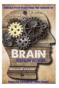 Benjamin Kramer - Brain Renovation, Häftad