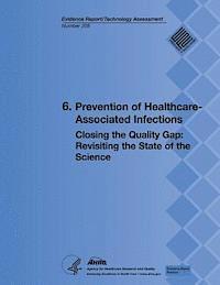 Agency for Healthcare Resea And Quality, U. S. Department of Heal Human Services - 6. Prevention of Healthcare-Associated Infections: Closing the Quality Gap: Revisiting the State of the Science (Evidence Report/Technology Assessment, Häftad. Tillgänglighet: Lägg i varukorg