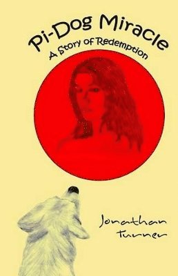 Jonathan Turner - Pi-Dog Miracle, Häftad
