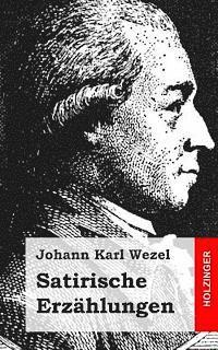 Johann Karl Wezel - Satirische Erzählungen, Häftad