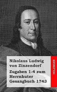 Zugaben 1-4 zum Herrnhuter Gesangbuch 1743