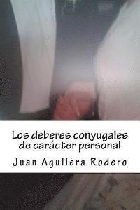 Juan Aguilera - Los deberes conyugales de carácter personal, Häftad. Tillgänglighet: Lägg i varukorg