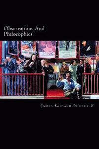 Observations and Philosophies