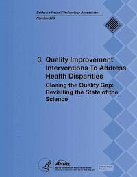 Agency for Healthcare Resea And Quality, U. S. Department of Heal Human Services - 3. Quality Improvement Interventions To Address Health Disparities: Closing the Quality Gap: Revisiting the State of the Science (Evidence Report/Tech, Häftad. Tillgänglighet: Lägg i varukorg