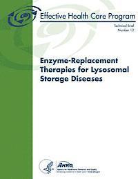 Agency for Healthcare Resea And Quality, U. S. Department of Heal Human Services - Enzyme-Replacement Therapies for Lysosomal Storage Diseases: Technical Brief Number 12, Häftad. Tillgänglighet: Lägg i varukorg