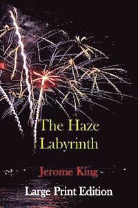Jerome King - The Haze Labyrinth, Häftad. Tillgänglighet: Lägg i varukorg
