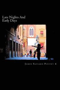Late Nights and Early Days
