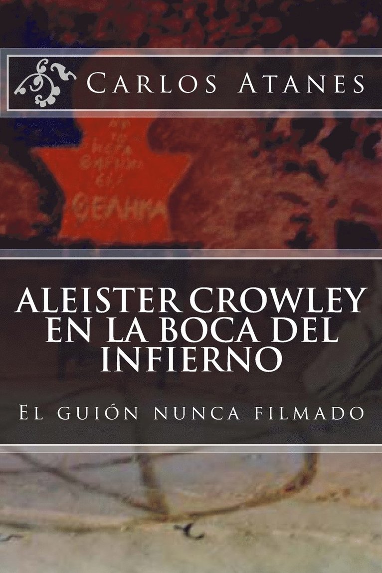 Carlos Atanes - Aleister Crowley en la Boca del Infierno, Häftad. Tillgänglighet: Lägg i varukorg