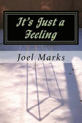 Joel Marks - It's Just a Feeling: The Philosophy of Desirism, Häftad. Tillgänglighet: Lägg i varukorg