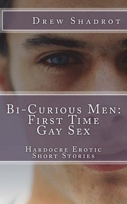Drew Shadrot - Bi-Curious Gay Porn: The Collection, Häftad. Tillgänglighet: Lägg i varukorg