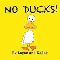 Logan - No Ducks!, Häftad. Tillgänglighet: Lägg i varukorg