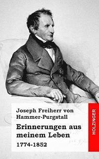 Joseph Freiherr Von Hammer-Purgstall - Erinnerungen aus meinem Leben: 1774-1852, Häftad. Tillgänglighet: Lägg i varukorg