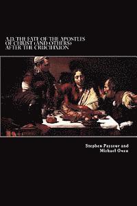 Michael Owen, Stephen Payseur - A.D. The Fate Of The Apostles of Christ (and Others) After the Crucifixion: Stephen Payseur and Michael Owen, Häftad. Tillgänglighet: Lägg i varukorg