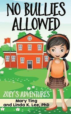 Linda Lee, Mary Ting - No Bullies Allowed, Häftad