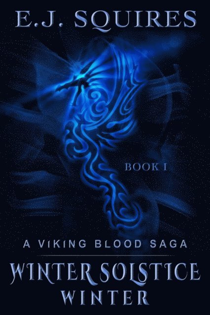 E. J. Squires - Winter Solstice Winter: A Viking Blood Saga - Book 1, Häftad. Tillgänglighet: Lägg i varukorg