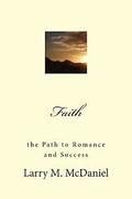 Faith: the Path to Romance and Success