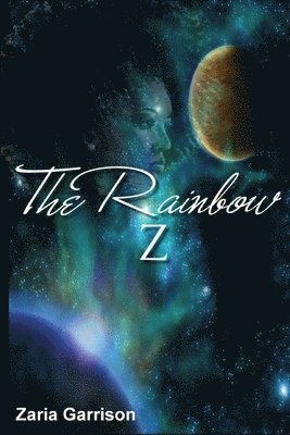 Zaria Garrison - The Rainbow Z, Häftad. Tillgänglighet: Lägg i varukorg