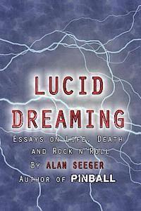 Alan Seeger - Lucid Dreaming, Häftad