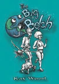 Kay Wood - The Big Belch, Häftad