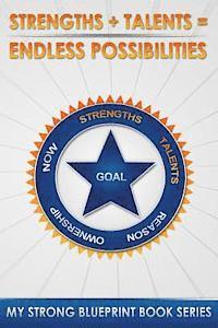 Shari Strong - Strengths + Talents = Endless Possibilities: What Makes You Tick?, Häftad