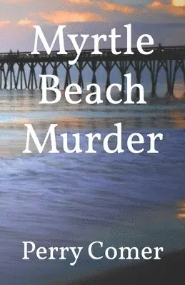 Allan Brooks - Myrtle Beach Murder, Häftad. Tillgänglighet: Lägg i varukorg