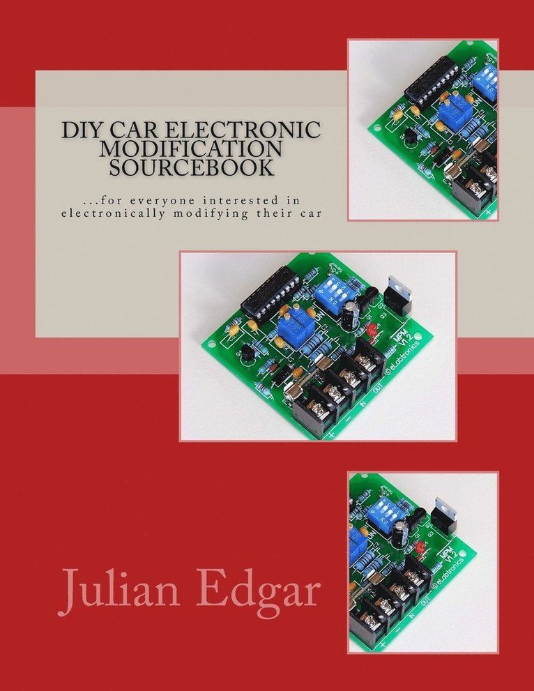 Julian Edgar - DIY Car Electronic Modification Sourcebook, Häftad. Tillgänglighet: Lägg i varukorg