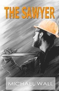 Michael Wall - The Sawyer, Häftad