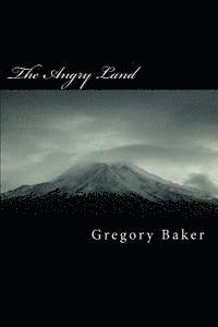 Gregory Baker - The Angry Land: where animals dont care, Häftad