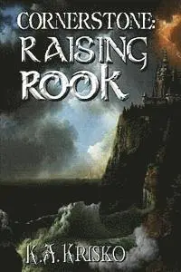 K. a. Krisko - Cornerstone: Raising Rook, Häftad. Tillgänglighet: Lägg i varukorg