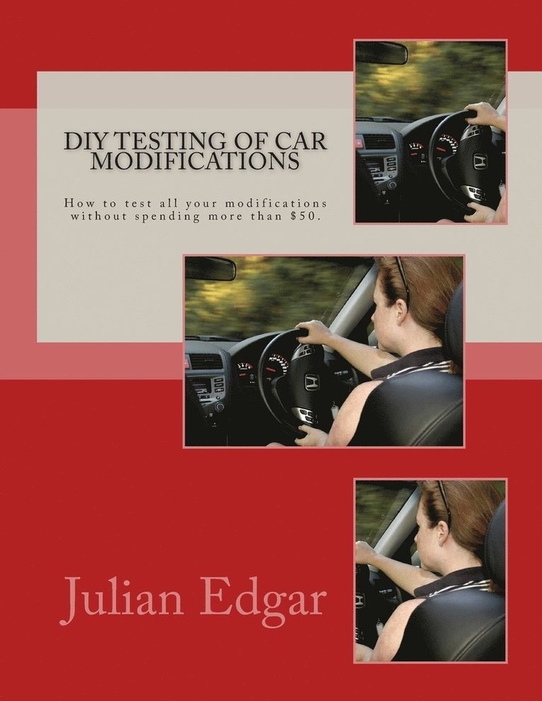 Julian Edgar - DIY Testing of Car Modifications, Häftad. Tillgänglighet: Lägg i varukorg