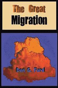 Don G. Ford - The Great Migration, Häftad. Tillgänglighet: Lägg i varukorg