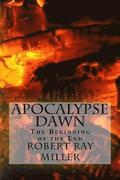 Apocalypse Dawn: The Beginning of the End
