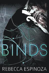 Rebecca Espinoza, Lori Sabin - Binds, Häftad. Tillgänglighet: Lägg i varukorg