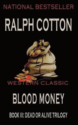 Ralph Cotton, Laura Ashton - Blood Money, Häftad