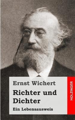 Ernst Wichert - Richter und Dichter: Ein Lebensausweis, Häftad. Tillgänglighet: Lägg i varukorg