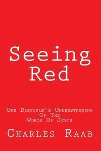 Charles Raab - Seeing Red, Häftad. Tillgänglighet: Lägg i varukorg