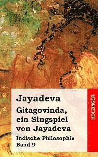 Jayadeva - Gitagovinda, ein Singspiel von Jayadeva: Indische Philosophie Band 9, Häftad. Tillgänglighet: Lägg i varukorg