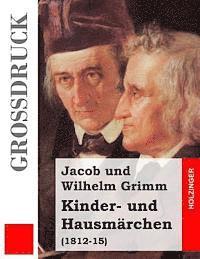 Jacob Und Wilhelm Grimm - Kinder- und Hausmärchen (Großdruck): (1812-15), Häftad. Tillgänglighet: Lägg i varukorg