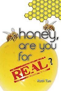Ruth Tan - Honey, Are You For Real?, Häftad. Tillgänglighet: Lägg i varukorg