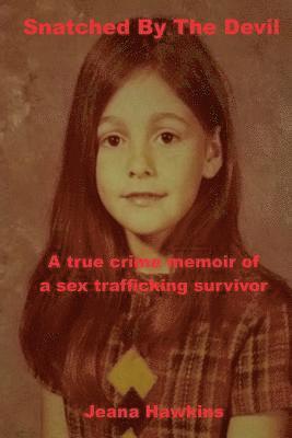 Jeana Hawkins, Nina Munteanu - Snatched By the Devil, Häftad. Tillgänglighet: Lägg i varukorg