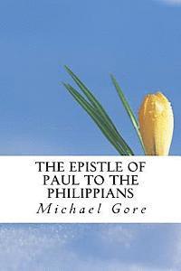 Michael Gore - The Epistle of Paul to the Philippians, Häftad. Tillgänglighet: Lägg i varukorg