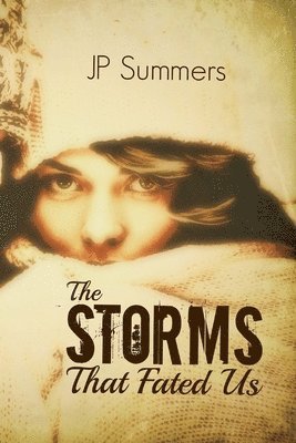 Jp Summers, Ashley Egan, Jessica Swift - Storms That Fated Us, Häftad. Tillgänglighet: Lägg i varukorg