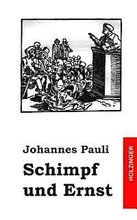 Johannes Pauli - Schimpf und Ernst, Häftad. Tillgänglighet: Lägg i varukorg