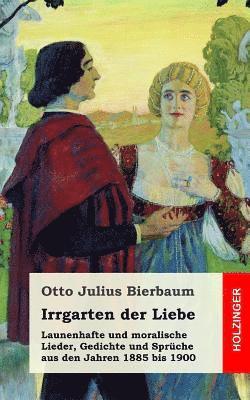 Otto Julius Bierbaum - Irrgarten der Liebe, Häftad