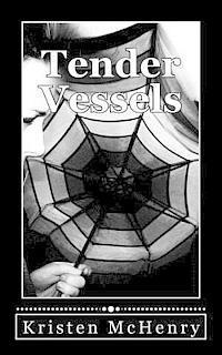 Kristen McHenry, Lauren Stone - Tender Vessels, Häftad. Tillgänglighet: Lägg i varukorg