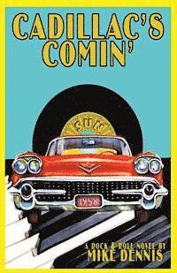 Mike Dennis - Cadillac's Comin', Häftad
